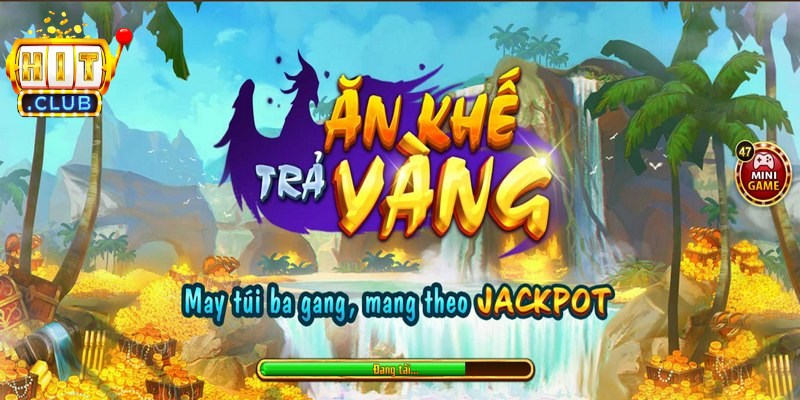 Ăn Khế Trả Vàng Hitclub - Trải Nghiệm Quay Hũ Huyền Thoại 2 Ăn Khế Trả Vàng Hitclub xác lập vị trí dẫn đầu trong top game slot